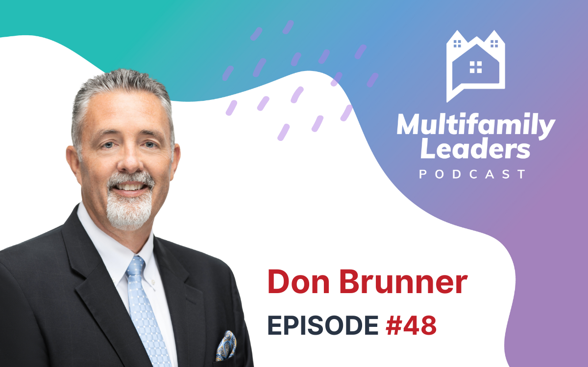  Industry Insights with Don Brunner – A Multifamily Stalwart