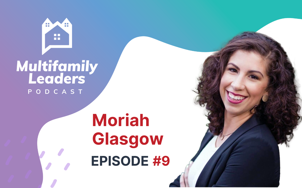  Creating a Seamless Resident Experience in a Post-Pandemic World with Moriah Glasgow