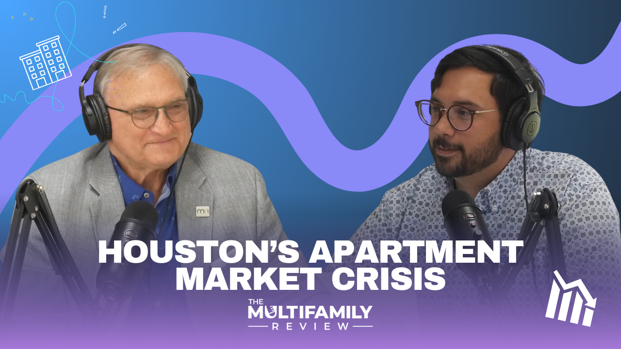  Episode 1: Buckle Up! The Looming Supply Bubble in Houston’s Apartment Market